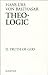 Theo-Logic: Theological Logical Theory