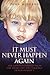 Baby P - It Must Never Happen Again by John McShane