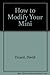 How to Modify Your Mini