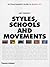 Styles, Schools and Movements: An Encyclopaedic Guide to Modern Art