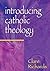 Introducing Catholic Theology