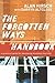 The Forgotten Ways Handbook: A Practical Guide for Developing Missional Churches