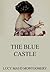 The Blue Castle by L.M. Montgomery