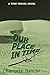 Our Place In Time: a time-travel suspense novel