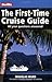 The Berlitz First-Time Cruise Guide (Berlitz Cruise Guides)
