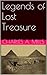 Legends of Lost Treasure (Treasure legends Book 4)