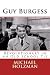 Guy Burgess by Michael H. Holzman Guy Burgess by Michael H. Holzman