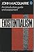Existentialism: An Introduction, Guide and Assessment (Pelican Books)