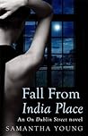 Fall from India Place by Samantha Young