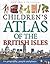 Children's Atlas of the Bri...