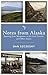 Notes from Alaska: Running from Mosquitoes in the Last Frontier, and Other Stories