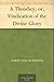 A Theodicy, or, Vindication of the Divine Glory by Albert Taylor Bledsoe