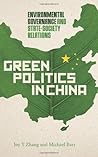 Green Politics in China by Joy Yueyue Zhang Green Politics in China by Joy Yueyue Zhang