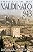 Valdinato, 1943 (The World War Two Series Book 6)