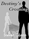 Destiny's Crossing Destiny's Crossing