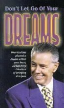 Don't Let Go of Your Dreams (Paperback)