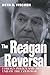 The Reagan Reversal by Beth A. Fischer