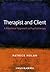 Therapist and Client: A Relational Approach to Psychotherapy