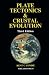 Plate Tectonics & Crustal Evolution, Third Edition