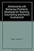 Adolescents with behavior problems: Strategies for teaching, counseling, and parent involvement