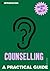 Introducing Counselling: A Practical Guide