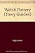 Welsh Pottery (Towy Guides)