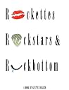Rockettes, Rockstars and Rockbottom Book cover for Rockettes, Rockstars and Rockbottom