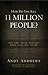 How Do You Kill 11 Million People?: Why the Truth Matters More Than You Think