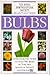Bulbs (Royal Horticultural Society Plant Guides)