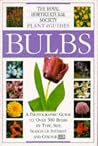 Bulbs (Royal Horticultural Society Plant Guides) Bulbs (Royal Horticultural Society Plant Guides)