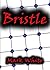 Bristle - A Short Story