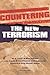 Countering the New Terrorism