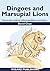 Dingoes and Marsupial Lions