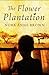 The Flower Plantation by Nora Anne Brown