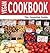 Vegan Cookbook - The Essential Guide
