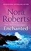 Enchanted by Nora Roberts