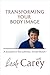 Transforming Your Body Image