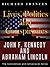 Lives, Politics and Conspiracies - John F. Kennedy and Abraham Lincoln