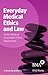 Everyday Medical Ethics and...