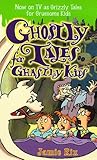 Ghostly Tales for Ghastly Kids by Jamie Rix