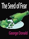 The Seed Of Fear