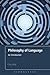 Philosophy of Language: An Introduction