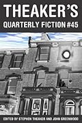Theaker's Quarterly Fiction #45