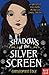 Shadows of the Silver Screen (Twelve Minutes to Midnight trilogy Book 2)