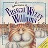 The Adventures of Pusscat Wizzy Willums