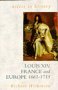 Louis XIV, France and Europe, 1661-1715 (Paperback)
