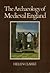 The Archaeology of Medieval England