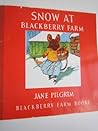 Snow at Blackberry Farm (Blackberry Farm Books)