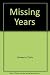 The Missing Years by Doris Schwerin