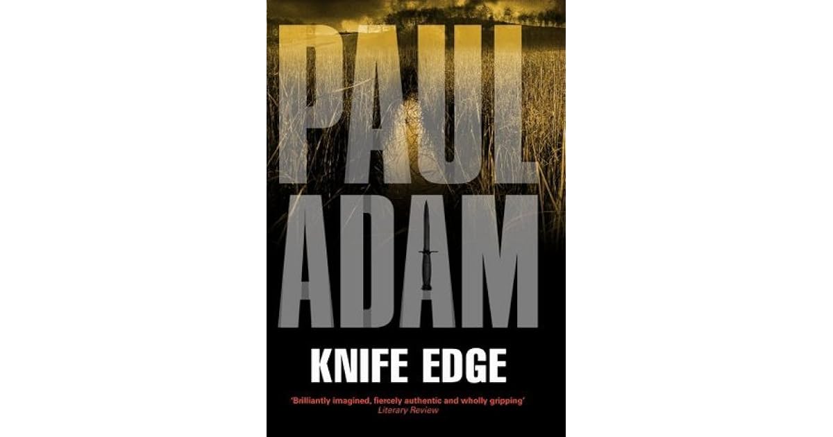 Knife Edge by Paul Adam